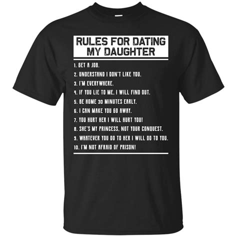 Dad t shirt rules for dating my daughter